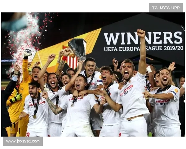 塞维利亚与欧联杯的传奇缘分揭示与历史背后的辉煌成就